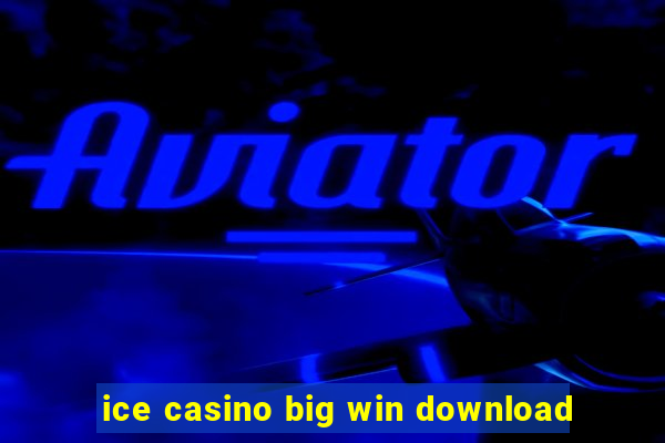 ice casino big win download